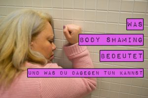Body Shaming hat zahlreiche negative Folgen für die psychische und physische Gesundheit. Was Body Shaming bedeutet und was du dagegen tun kannst, liest du in diesem Artikel.
